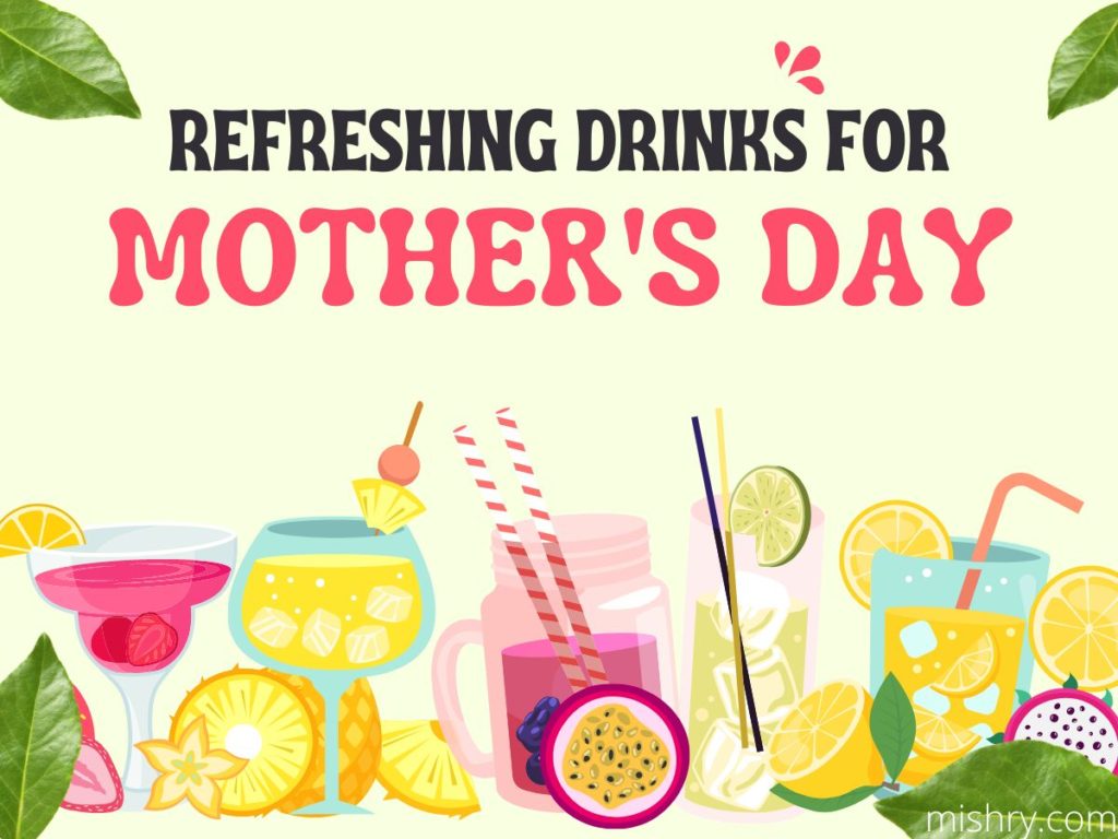 refreshing drinks for mother's day