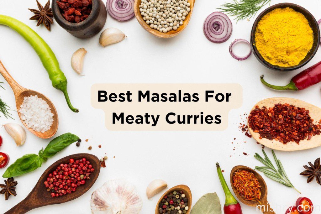 best masalas for meaty curries