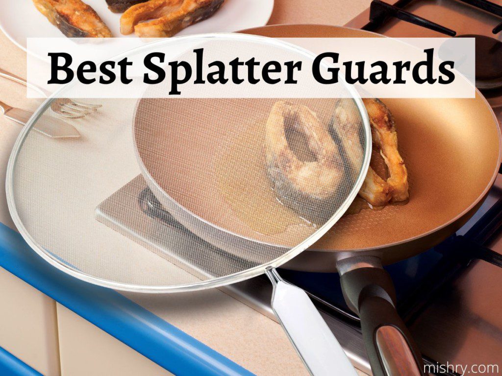 best splatter guards